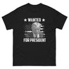 B&W Trump *Wanted for President* Shirt Steel River Co. S